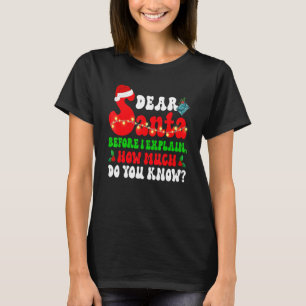 T-shirt Noël Cher Père Noël Avant D'Expliquer Combien Fair