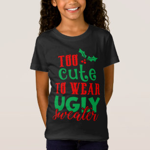 T-Shirt Noël drôle Noël Noël Noël trop mignon pour porter
