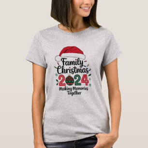 T-shirt Noël en famille 2024 Créer des souvenirs ensemble