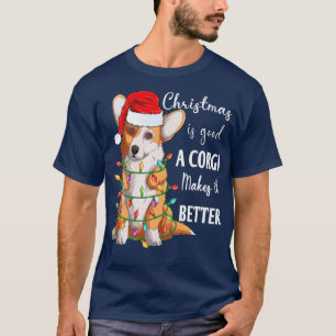 T-shirt Noël Est Bon Un Corgi Le Rend Mieux Drôle Sa