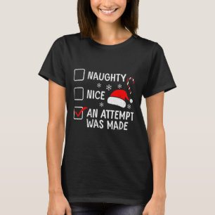 T-shirt Noël Naughty Nice Une Tentative A Été Fait Costume