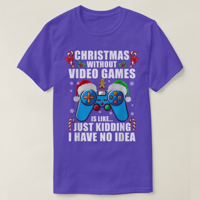 T-shirt Noël Sans Jeux Vidéo Drôle Jeu de Noël (Design devant)