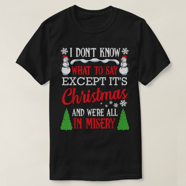 T-shirt Noël Vacances Misère Funny Noël Famille Père Noël (Design devant)