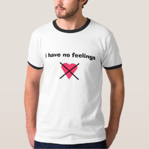T-shirt noheart, je n'ai aucun sentiment (INTP arrières)
