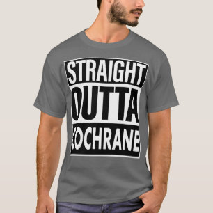 T-shirt Nom Cochrane Droite En Dehors De Cochrane