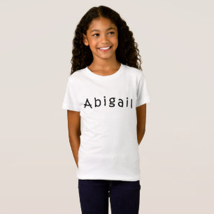 T-Shirt Nom d'abigail