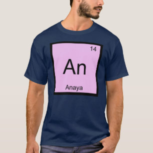 T-shirt Nom d'Anaya Élément Chimique Tableau Périodique