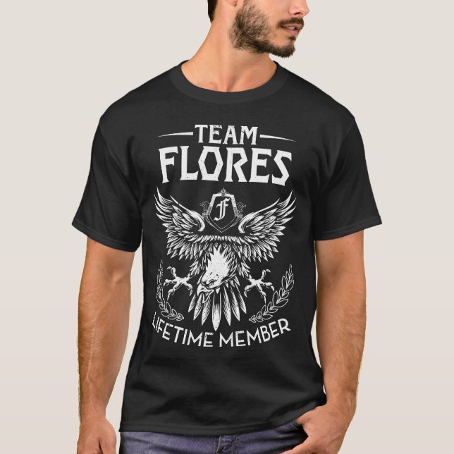 T-shirt Nom du membre à vie Team FLORES (Devant)