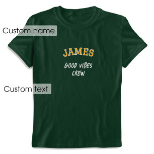 T-shirt Nom personnalisé Good Vibes Crew Green Gold Graphi