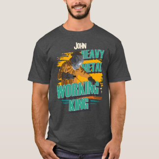 T-shirt Nom soudeur personnalisé métal lourd travail roi