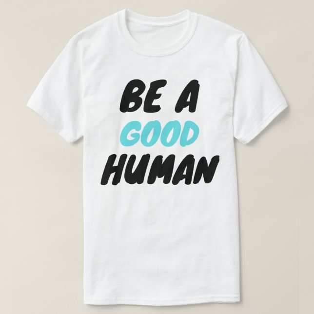 T-shirt nomade être un bon humain (Design devant)