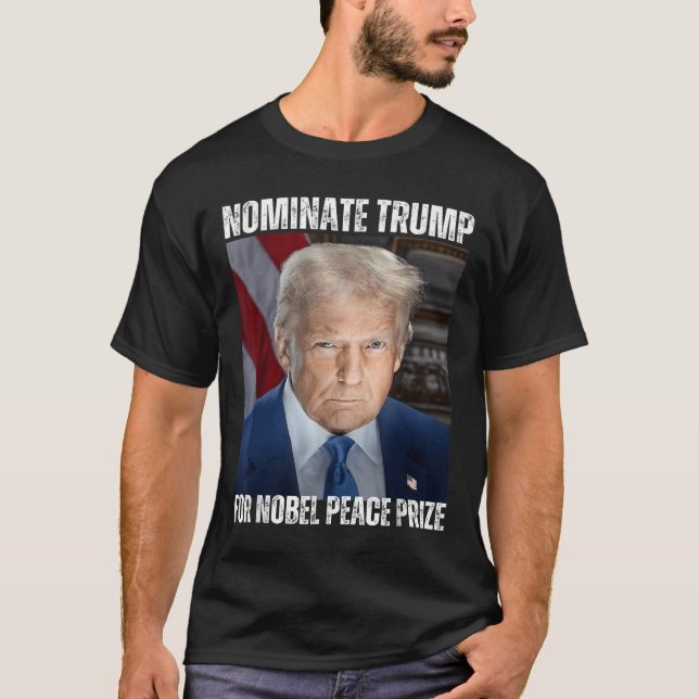 T-shirt Nommer Trump Pour Le Prix Nobel De La Paix (Devant)
