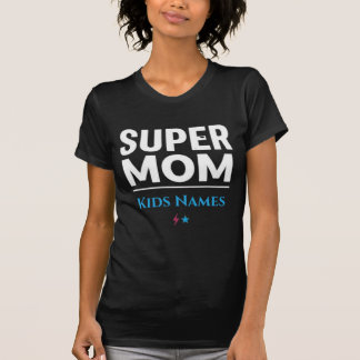 T-shirt Noms des Enfants Super Maman | Maman Perso