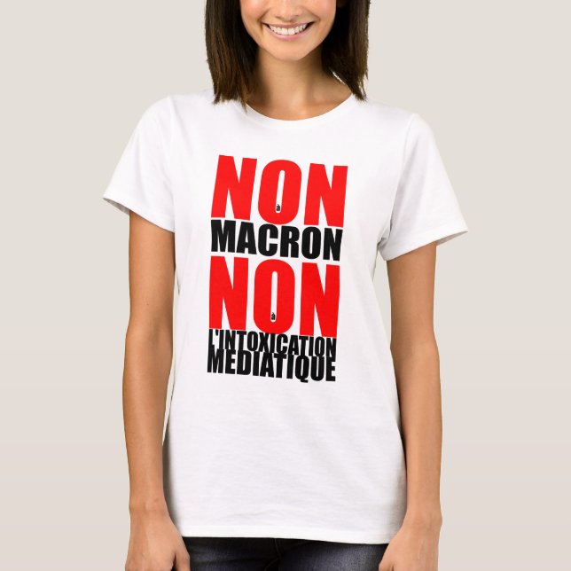T-shirt NON À MACRON Non à Intoxication Média WT (Devant)