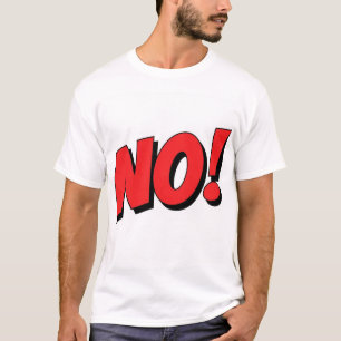 T-shirt NON! Ça ne va pas se passer comme ça !