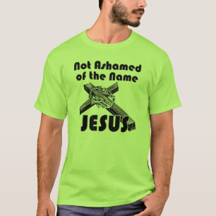 T-shirt Non honteux de Jésus nommé