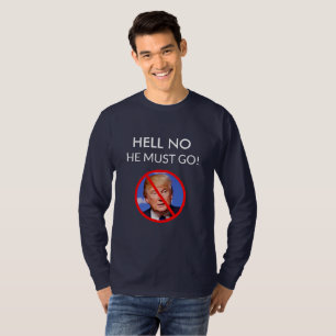 T-SHIRT NON, IL DOIT ALLER ANTI DONALD TRUMP SHIRT