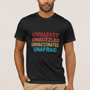 T-shirt Non masqué Non muselé Non vacciné Sans Peur Drôle