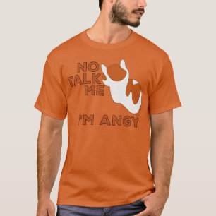 T-shirt Non Parlez-Moi Im Angy Chat Mème 1