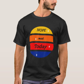 T-shirt Non Pas Aujourd'Hui Humour Mignonne Citation Couch