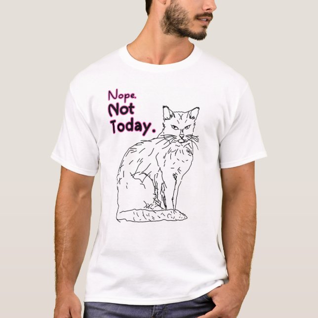 T-shirt Non Pas Aujourd'Hui Illustration De Chat (Devant)