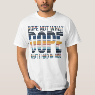 T-shirt Non, pas ce que j'avais en tête - DOPE Stried Lett