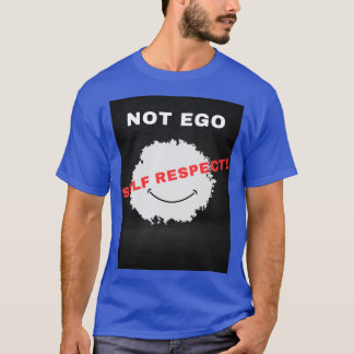 T-shirt non respectueux de soi Ego