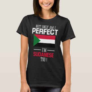 T-shirt Non seulement je suis parfait, mais je suis Soudan