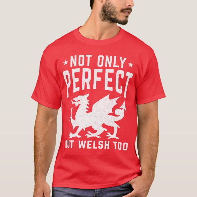 T-shirt Non Seulement Parfait, Mais Gallois Trop Drôle Gal (Devant)