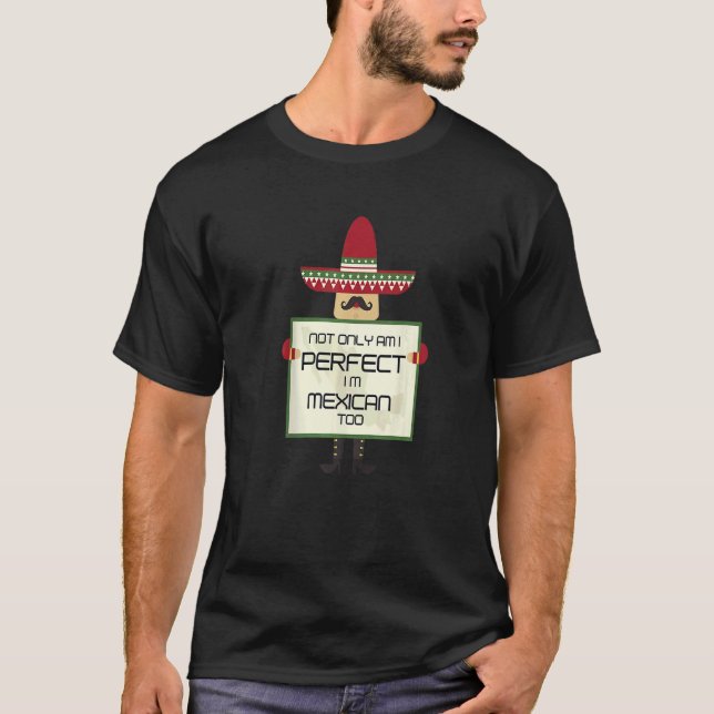 T-shirt Non seulement suis-je parfait, mais je suis aussi  (Devant)