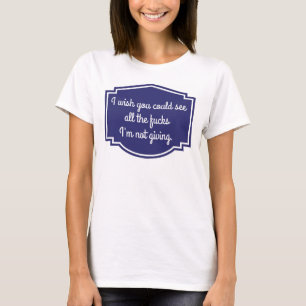 T-shirt Non, vraiment. Je souhaite que vous ayez pu