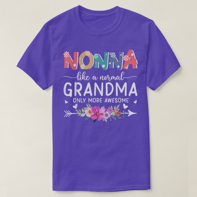 T-shirt Nonna Comme Une Grand-Mère Normale Seulement Plus  (Design devant)