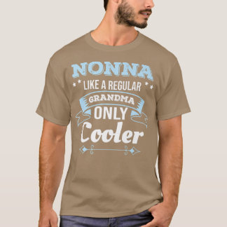 T-shirt Nonna Like Grandma Only Cooler Grandma 