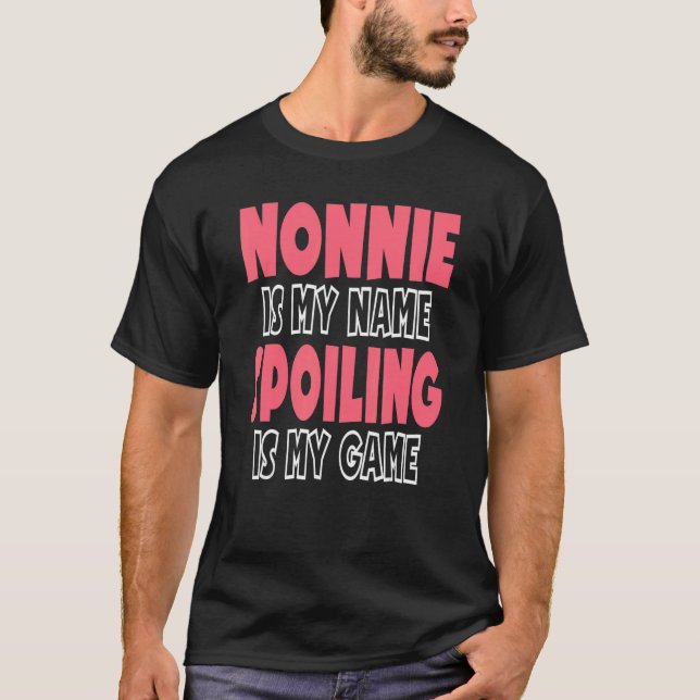 T-shirt Nonnie Est Mon Nom Spoling Est Mon Jeu (Devant)