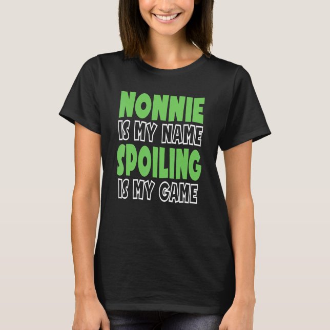 T-shirt Nonnie Est Mon Nom Spoling Est Mon Jeu 3 (Devant)