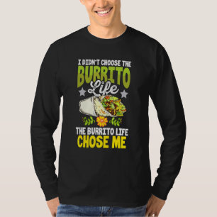 T-shirt N'Ont Pas Choisi Burrito Life M'A Choisi Nourritur