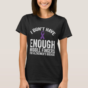 T-shirt - N'ont pas de doigts du milieu pour Alzheimer Di