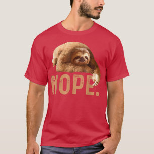 T-shirt Nope Lazy Sloth