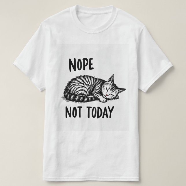 T-shirt Nope not today (Design devant)