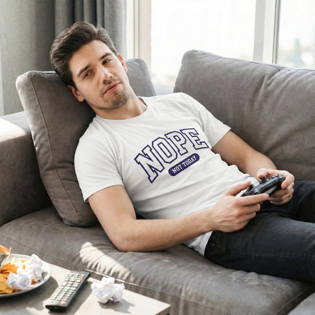 T-shirt Nope Not Today (Créateur téléchargé)