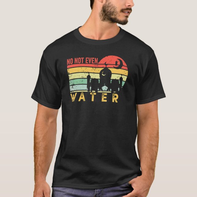 T-shirt Nope Pas Même D'Eau Ramadan Kareem Muslim Moubarak (Devant)