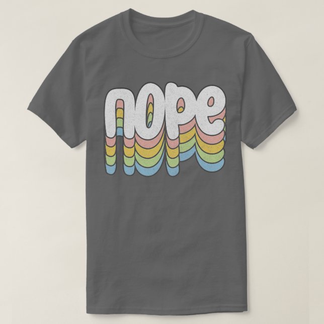 T-shirt NOPE Retro style défraîchi Design de typographie (Design devant)