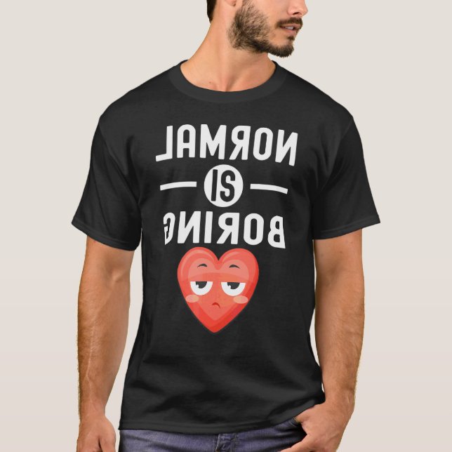 T-shirt Normal Est Ennuyeux  Citation (Devant)