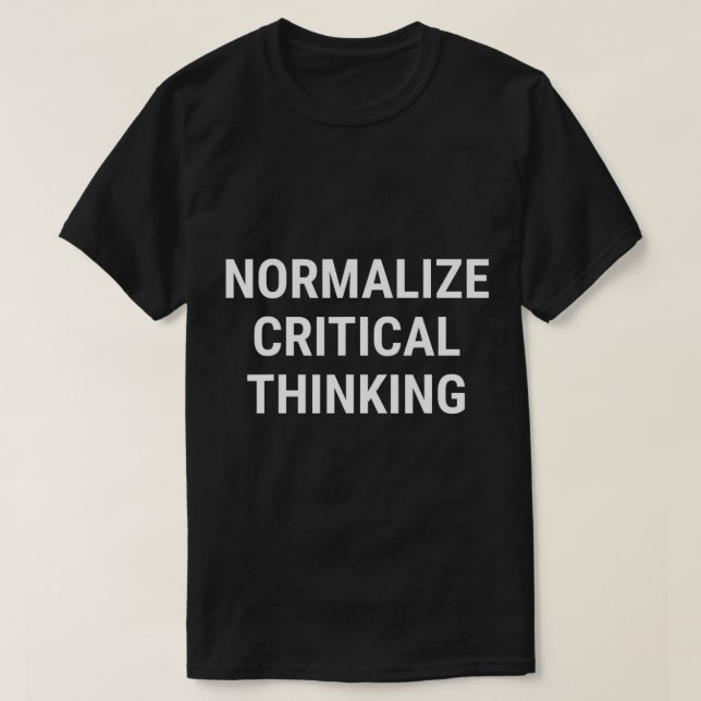 T-shirt Normaliser la pensée critique Libertarian Conserva (Design devant)