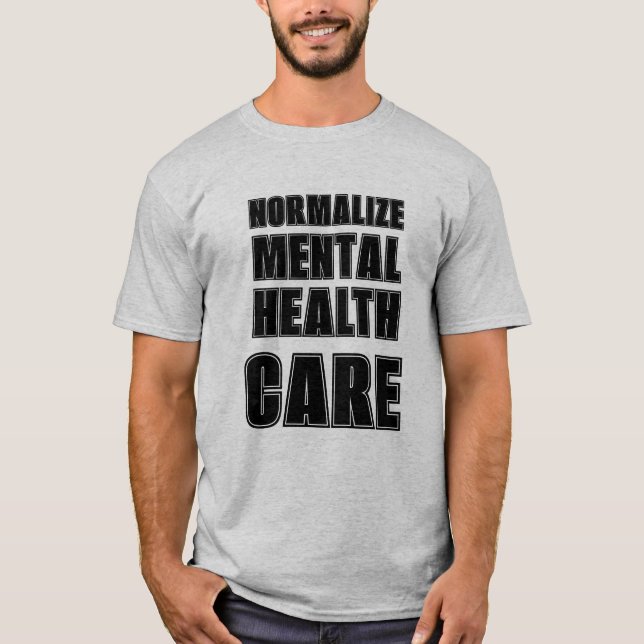T-shirt Normaliser les luttes pour la santé mentale. (Devant)