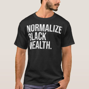 T-shirt Normaliser les richesses noires renforcer la cultu