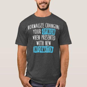 T-shirt Normaliser l'évolution de l'opinion Débat Club Mèm