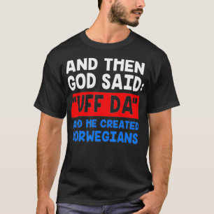 T-shirt Norvégien Viking Funny Uff Da 