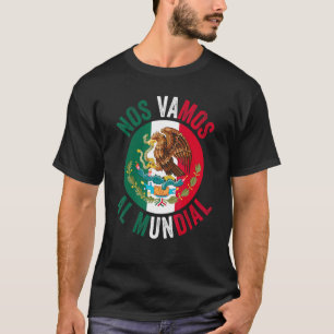 T-shirt Nos Vamos Al Mundial Mexique 2