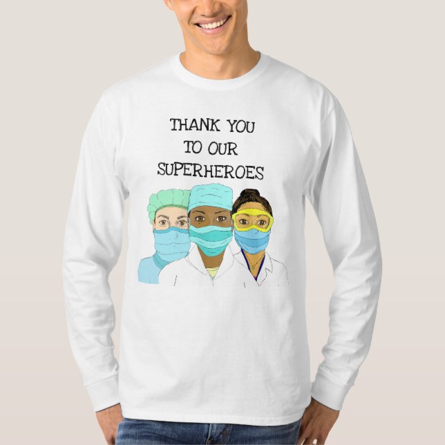 T-shirt Nos vrais héros, les travailleurs de la santé (Devant)